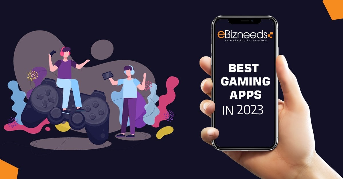 10 Best Gaming Apps for Android and iOS in 2023