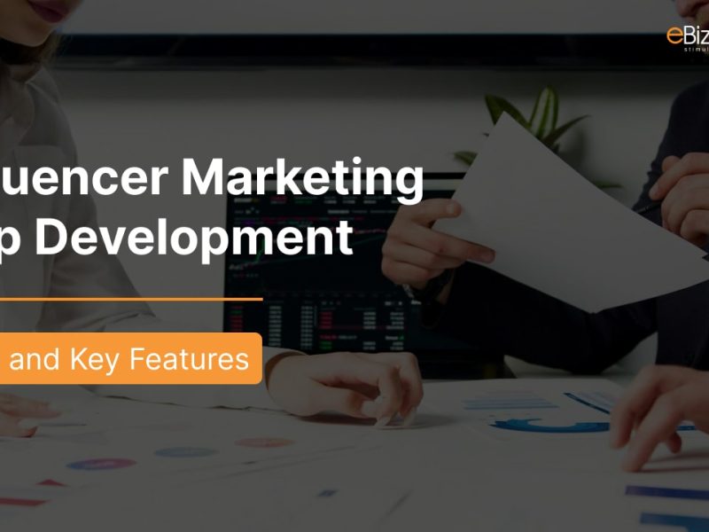 Influencer Marketing App Development Costs & Key Features