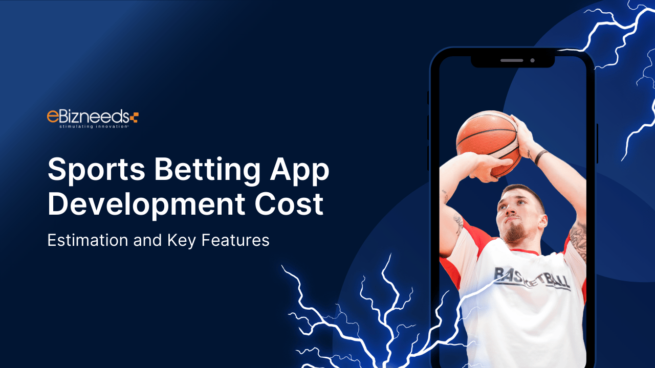 Sports Betting App Development Cost Estimation and Key Features