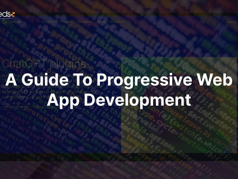 A Guide To Progressive Web App Development