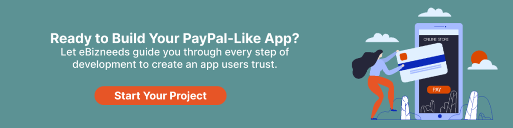 Ready to Build Your PayPal-Like App?
