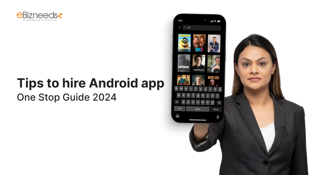 Tips to Hire Android App Developers: One Stop Guide 2024