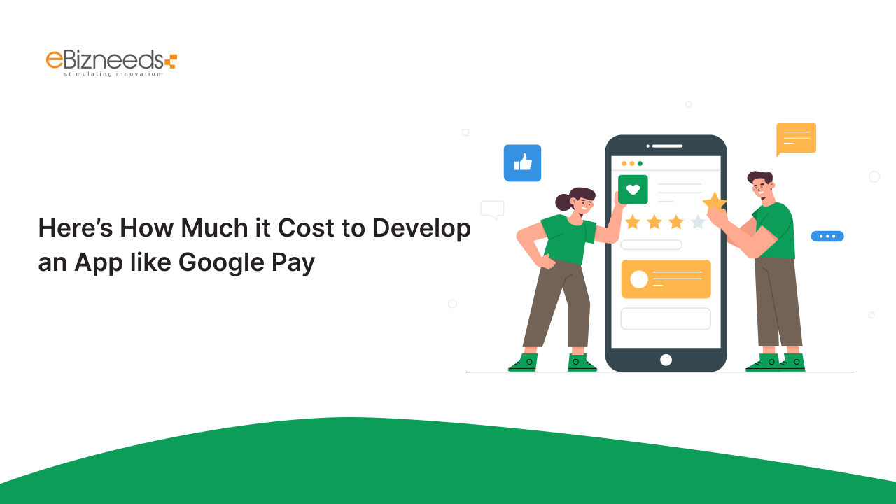 Here’s How Much it Cost to Develop an App like Google Pay