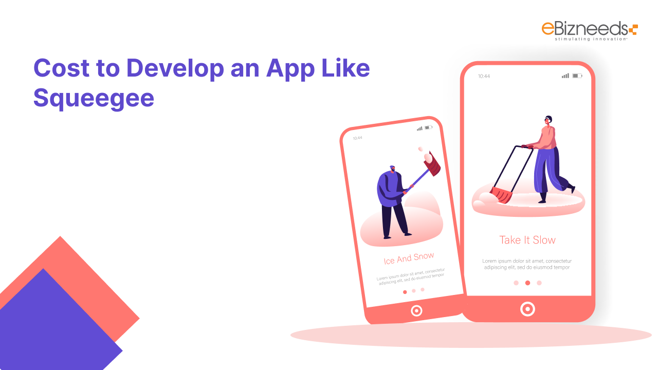 Cost to Develop an App Like Squeegee