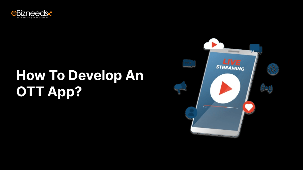 How To Develop An OTT App?