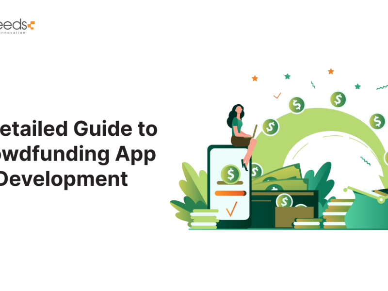 A Detailed Guide to Crowdfunding App Development