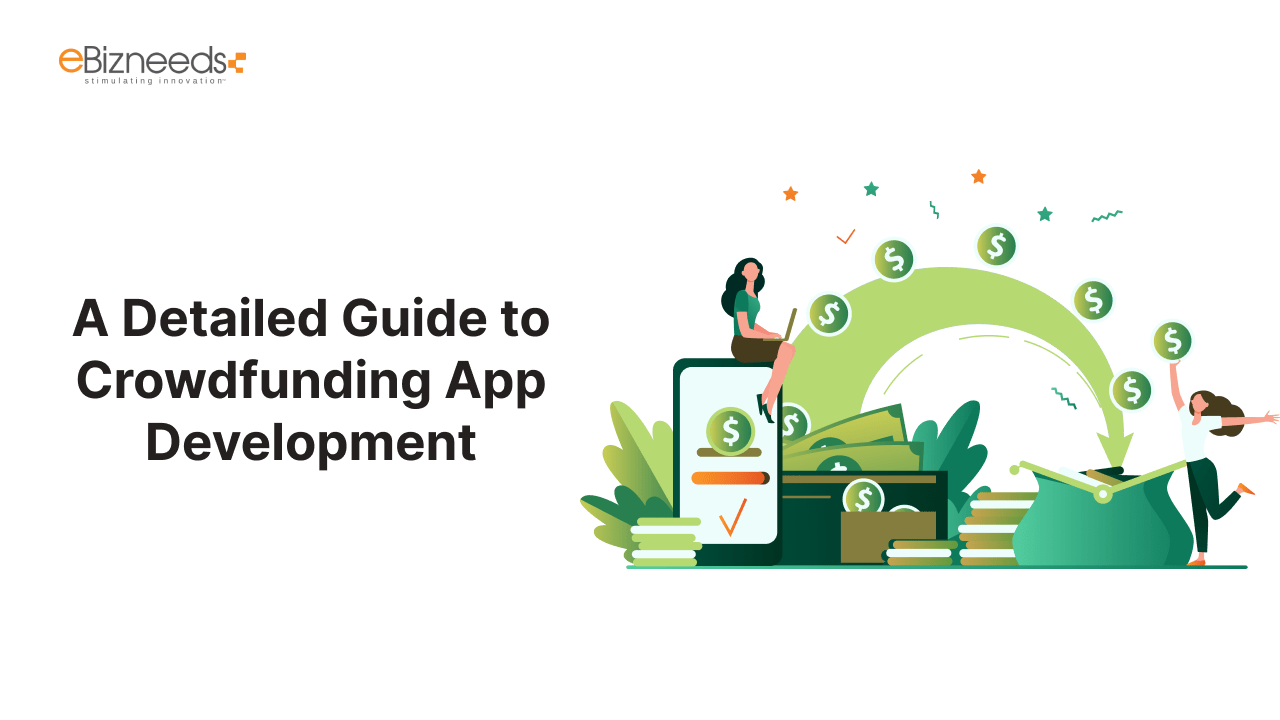 A Detailed Guide to Crowdfunding App Development