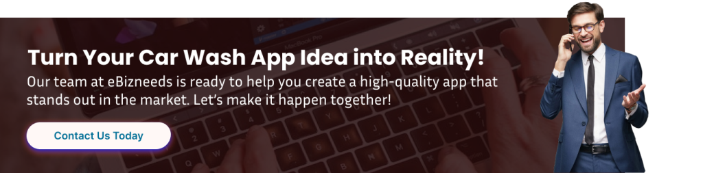 Turn Your Car Wash App Idea into Reality!
