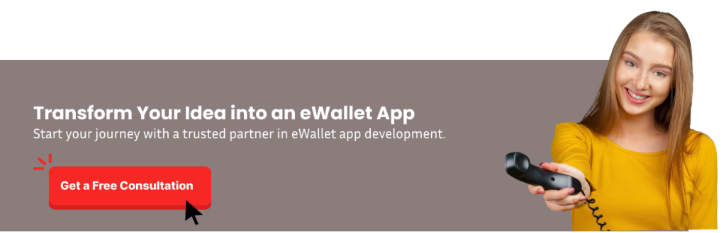 Transform Your Idea into an eWallet App
