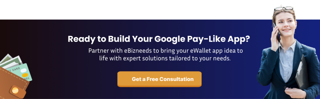 Ready to Build Your Google Pay-Like App?
