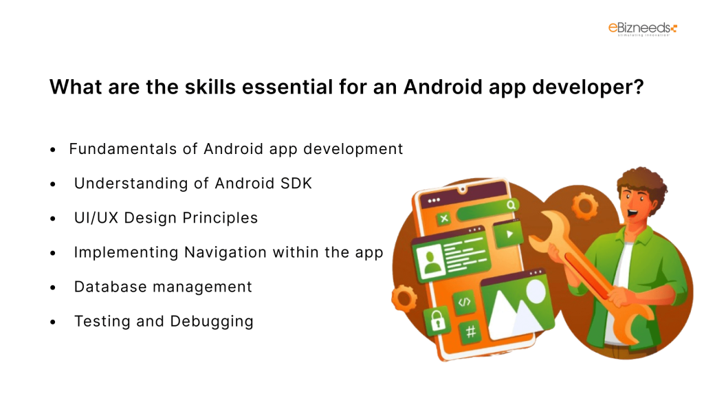 What are the skills essential for an Android app developer?