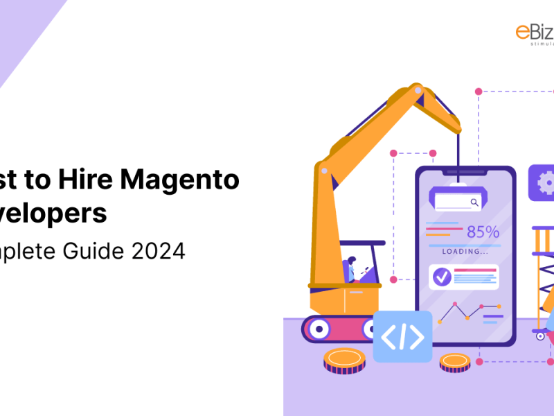 Cost to Hire Magento Developers: Complete guide 2024