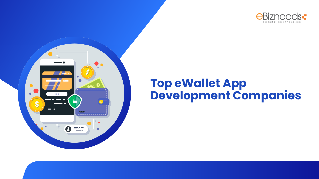 Top Ewallet App Development Companies