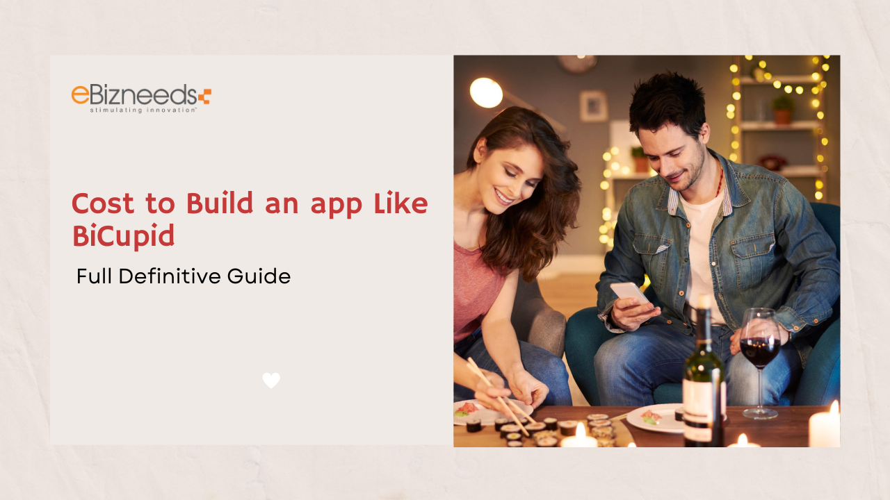 Cost to Build an app Like BiCupid