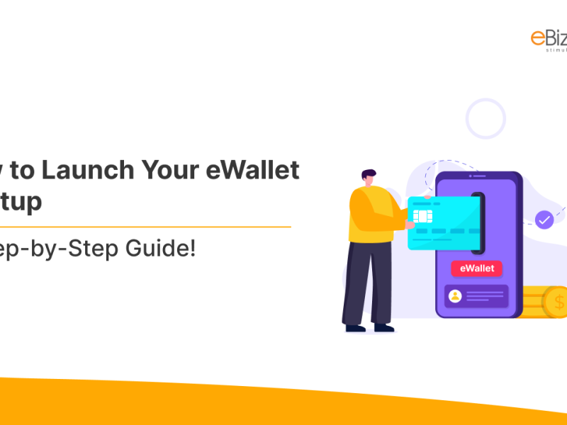 Guide To Start eWallet Startup