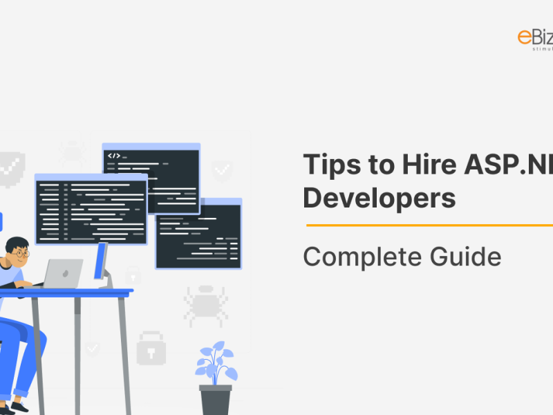 Tips to Hire ASP.NET Developers: Complete Guide 2025