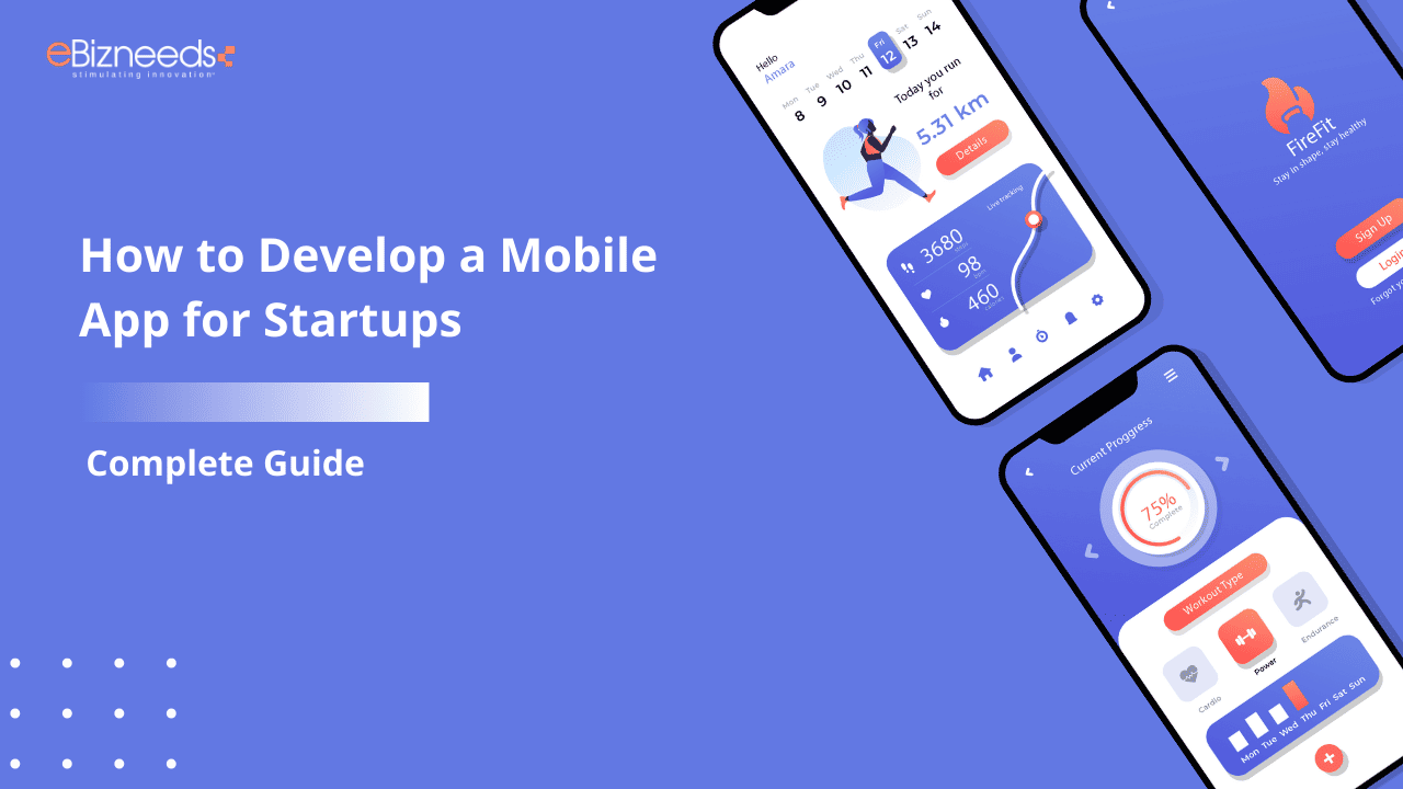 How to Develop a Mobile App for Startups Complete Guide