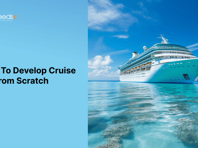 Guide To Develop Cruise App From Scratch