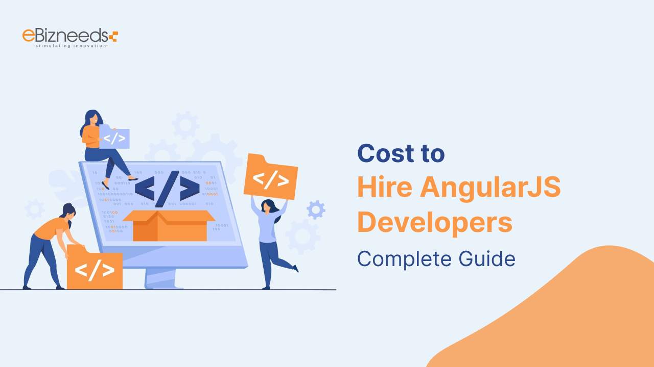 Cost to Hire AngularJS Developers Complete Guide