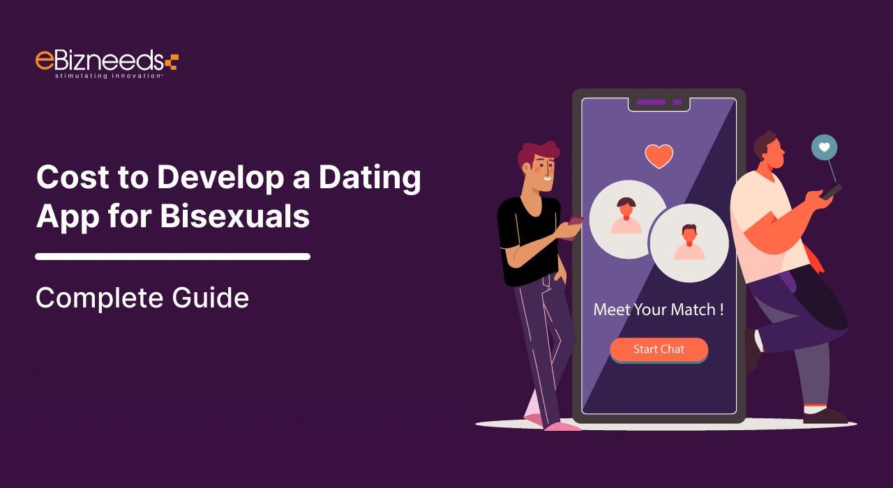 Cost to Develop a Dating App for Bisexuals Complete Guide