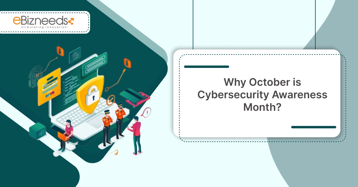 Why October is Cybersecurity Awareness Month?