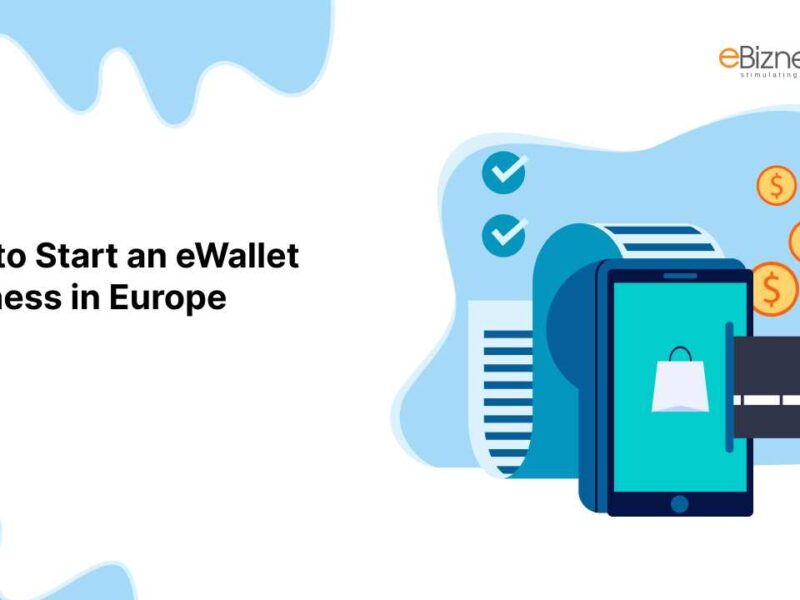 Start eWallet Business in Europe