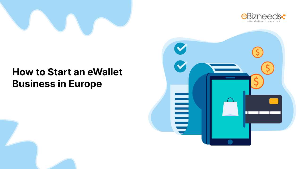 Start eWallet Business in Europe