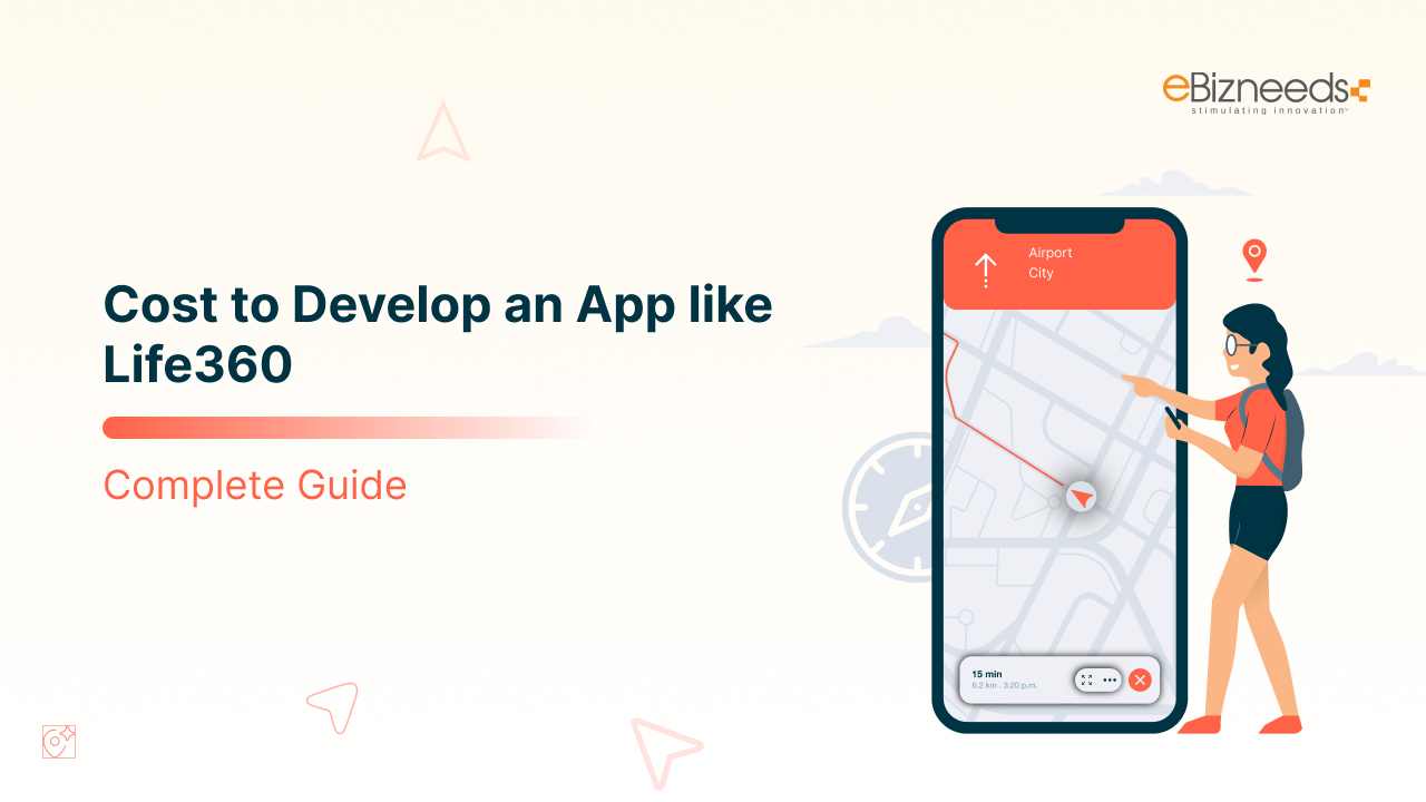 Cost to Develop an App like Life360