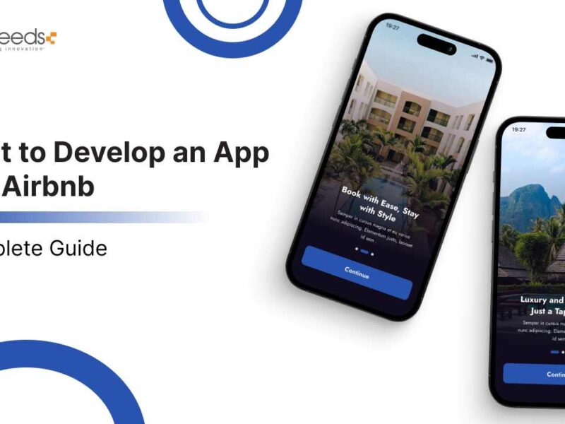 Cost to Develop an App like Airbnb – Complete Guide