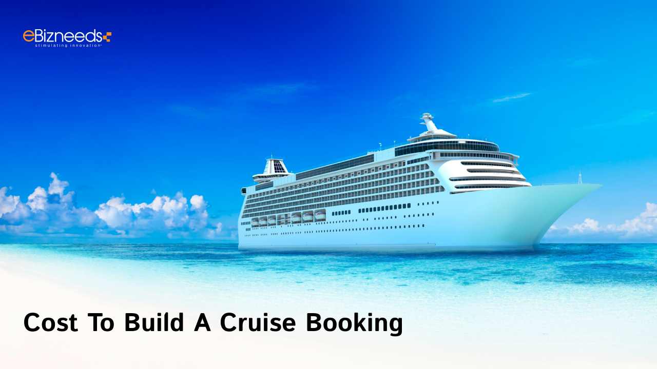 Cost to Develop a Cruise Booking App Complete Guide